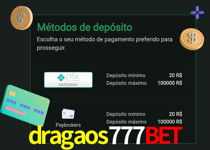 O cassino dragaos777bet oferece uma grande variedade de métodos de pagamento